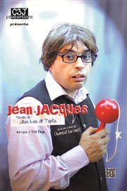 Jean Lou de Tapia dans Jean-Jacques Comdie La Rochelle Affiche