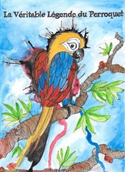 La véritable légende du perroquet Akton Thtre Affiche