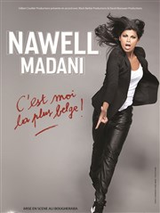 Nawell Madani dans C'est moi la plus belge ! Thtre de Longjumeau Affiche