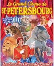 Le Grand cirque de Saint Petersbourg | Périgueux Chapiteau Maximum  Prigueux Affiche
