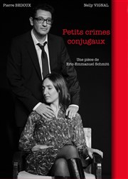 Petits crimes conjugaux Le Panache Affiche
