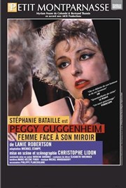 Peggy Guggenheim, femme face à son miroir Thtre du Petit Montparnasse Affiche