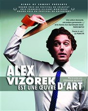 Alex Vizorek dans Alex Vizorek est une oeuvre d'art Caf thtre de la Fontaine d'Argent Affiche