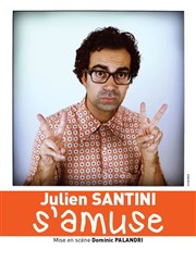 Julien Santini dans Julien Santini s'amuse Thtre des Grands Enfants Affiche