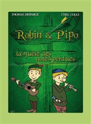 Robin et Pipo : la quête des notes perdues Pniche Thtre Story-Boat Affiche