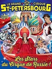 Le Cirque de Saint Petersbourg dans La piste des Tzars | Longwy Chapiteau Le Grand Cirque de Saint Petersbourg  Longwy Affiche
