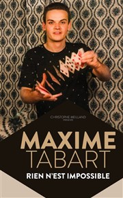 Maxime Tabart dans Rien n'est impossible La comdie de Marseille (anciennement Le Quai du Rire) Affiche