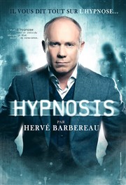 Hervé Barbereau dans Hypnosis Cinma Thtre Apollo Affiche