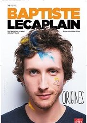 Baptiste Lecaplain dans Origines La Chaudronnerie Affiche