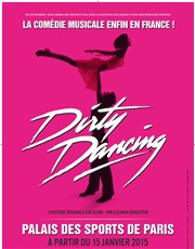 Dirty dancing Le Dme de Paris - Palais des sports Affiche