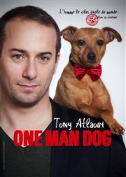Tony Atlaoui dans One Man Dog Thtre  Moustaches Affiche