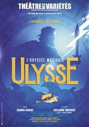 Ulysse, l'Odyssée musicale Thtre des Varits - Grande Salle Affiche
