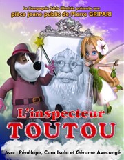 L'inspecteur Toutou Le petit Theatre de Valbonne Affiche