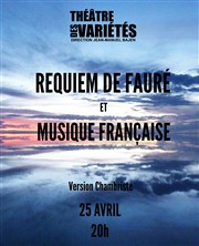 Requiem De Fauré | Le Printemps Lyrique Thtre des Varits - Grande Salle Affiche