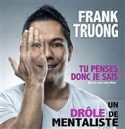 Frank Truong dans Tu penses donc je sais Spotlight Affiche