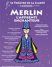 Merlin, l'Apprenti enchanteur Thtre de la Clart Affiche