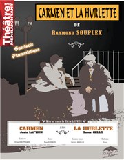 Carmen et la Hurlette Thtre de Mnilmontant - Salle Guy Rtor Affiche