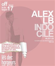 Alex LB - Indocile Les Dchargeurs - Salle La Bohme Affiche