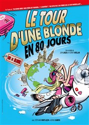 Le Tour d'une Blonde en 80 Jours Thtre Samuel Bassaget Affiche
