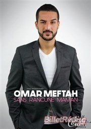 Omar Meftah dans Sans rancune Maman Le Burlesque Affiche