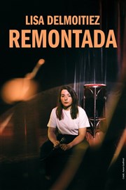 Lisa Delmoitiez dans Remontada Comdie des Volcans Affiche