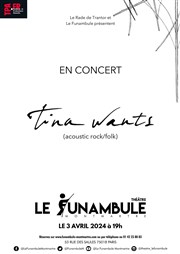 Tina Wants Le Funambule Montmartre Affiche