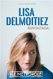 Lisa Delmoitiez dans Remontada Le Mtropole Affiche