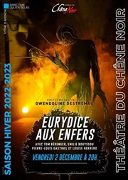 Eurydice aux Enfers Thtre du Chne Noir - Salle Lo Ferr Affiche