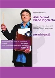 Alain Bernard dans Piano Rigoletto Caf thtre de la Fontaine d'Argent Affiche