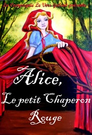 Alice, le petit chaperon rouge Thtre de la Clart Affiche