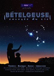 Bételgeuse, l'envoyée du ciel Espace Magnan Affiche
