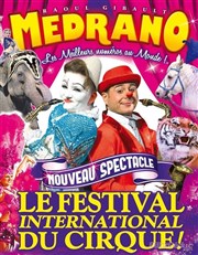 Le Cirque Medrano dans Le Festival international du Cirque | - Tournon sur Rhône Chapiteau Medrano  Tournon sur Rhne Affiche