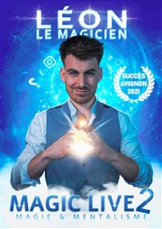 Léon le magicien dans Magic live 2 L'Odeon Montpellier Affiche