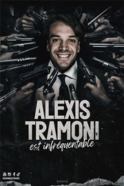 Alexis Tramoni est infréquentable Comdie de Tours Affiche