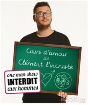 Clément Lanoue dans Cours d'amour de Clément l'incruste Spotlight Affiche