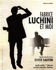 Olivier Sauton dans Fabrice Luchini et moi Le Thtre des Muses Affiche