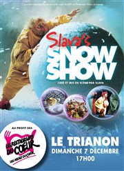 Slava's snowshow | Au profit des Restos du Coeur Le Trianon Affiche
