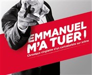 Chaunu présente : Emmanuel m'a tuer Auditorium du chteau Affiche