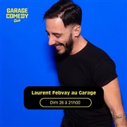 Laurent Febvay Garage Comedy Club Affiche