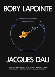 Jacques Dau chante Boby Lapointe Thtre de la Mditerrane - Espace Comdia Affiche