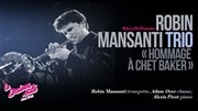 Robin Mansanti Trio : Hommage à Chet Baker | JazzDeDemain Le Baiser Sal Affiche