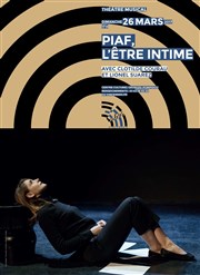 Piaf, l'être intime | avec Clotilde Courau Centre Culturel Georges Pompidou Affiche