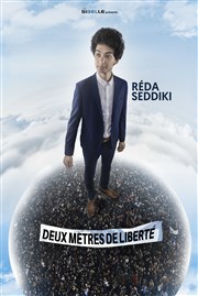 Réda Seddiki dans Deux mètres de liberté La comdie de Marseille (anciennement Le Quai du Rire) Affiche