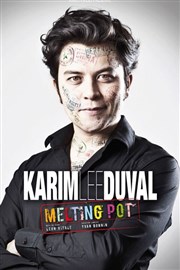Karim Duval dans Melting Pot Thtre 100 Noms - Hangar  Bananes Affiche