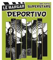 Deportivo + Superstars Le Hangar Affiche