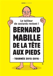 Bernard Mabille dans De la tête aux pieds Palais des Congrs / L'Hermione Affiche