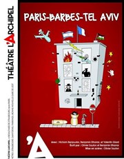 Paris - Barbès - Tel-Aviv L'Archipel - Salle 2 - rouge Affiche