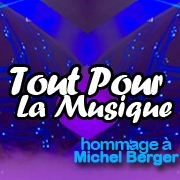 Tout pour la musique - Hommage à Michel Berger Le Dme de Paris - Palais des sports Affiche