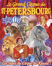 Le Grand cirque de Saint Petersbourg | - Metz Chapiteau Le Grand Cirque de Saint Petersbourg  Metz Affiche