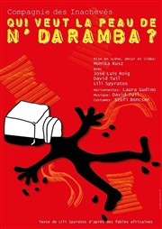 Qui veut la peau de N'Daramba Thtre Darius Milhaud Affiche